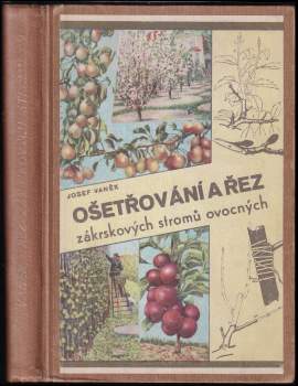 Ošetřování a řez zákrskových stromů ovocných