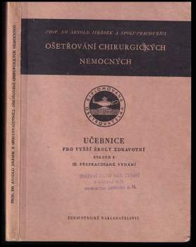 Arnold Jirásek: Ošetřování chirurgických nemocných