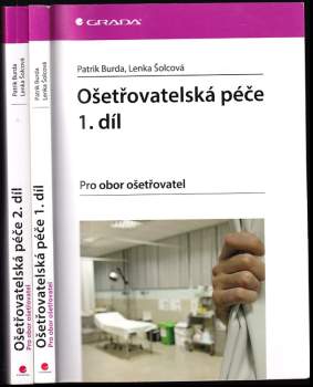 Ošetřovatelská péče : Díl 1-2 : pro obor ošetřovatel