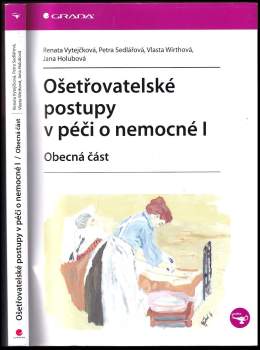 Ošetřovatelské postupy v péči o nemocné I