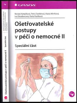 Ošetřovatelské postupy v péči o nemocné II