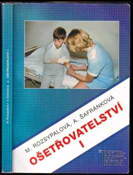 Marie Rozsypalová: Ošetřovatelství I