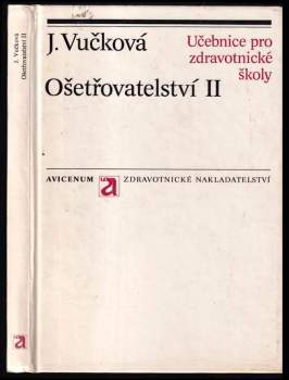 Jaroslava Vučková: Ošetřovatelství II