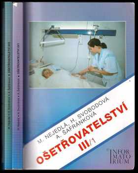 Alena Šafránková: Ošetřovatelství III