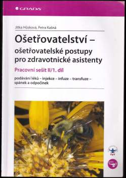 Ošetřovatelství - ošetřovatelské postupy pro zdravotnické asistenty