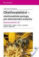 Ošetřovatelství - ošetřovatelské postupy pro zdravotnické asistenty