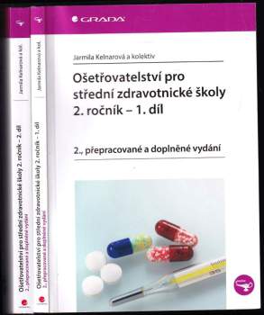 Ošetřovatelství pro střední zdravotnické školy - 2. ročník : Díl 1-2