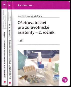 Jarmila Kelnarová: Ošetřovatelství pro zdravotnické asistenty