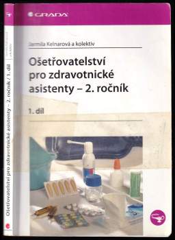 Jarmila Kelnarová: Ošetřovatelství pro zdravotnické asistenty