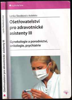 Lenka Slezáková: Ošetřovatelství pro zdravotnické asistenty