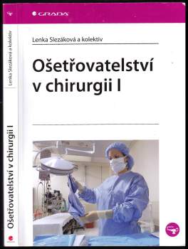 Lenka Slezáková: Ošetřovatelství v chirurgii I