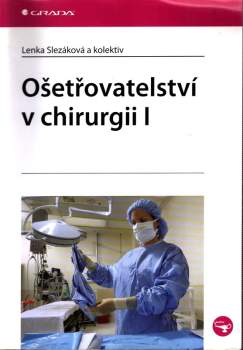 Ošetřovatelství v chirurgii I