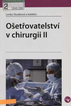 Lenka Slezáková: Ošetřovatelství v chirurgii II