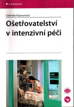 Ošetřovatelství v intenzivní péči