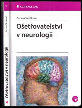 Zuzana Slezáková: Ošetřovatelství v neurologii