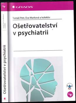 Eva Marková: Ošetřovatelství v psychiatrii