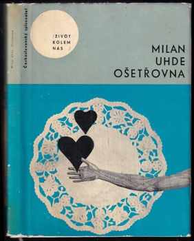 Ošetřovna - Milan Uhde (1966, Československý spisovatel) - ID: 597366