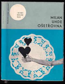 Ošetřovna - Milan Uhde (1966, Československý spisovatel) - ID: 678261