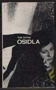 Tone Svetina: Osidla