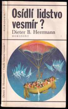Dieter B Herrmann: Osídlí lidstvo vesmír?