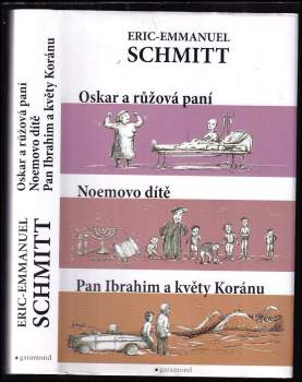 Oskar a růžová paní ; Noemovo dítě ; Pan Ibrahim a květy Koránu