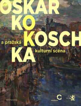 Oskar Kokoschka a pražská kulturní scéna