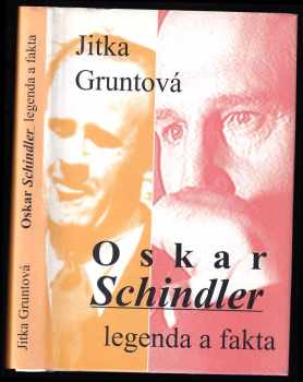 Oskar Schindler: legenda a fakta - Jitka Gruntová (1997, Barrister & Principal) - ID: 532889