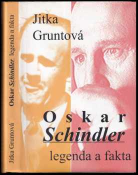 Jitka Gruntová: Oskar Schindler: legenda a fakta