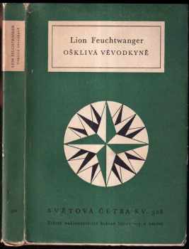 Ošklivá vévodkyně Markéta Pyskatá - Lion Feuchtwanger (1964, Státní nakladatelství krásné literatury a umění) - ID: 253710