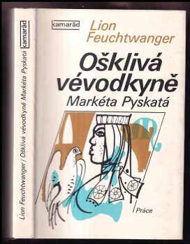 Ošklivá vévodkyně Markéta Pyskatá - Lion Feuchtwanger (1978, Práce) - ID: 58512