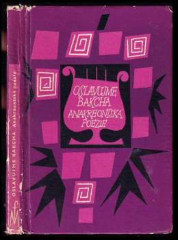 Anakreón: Oslavujme Bakcha