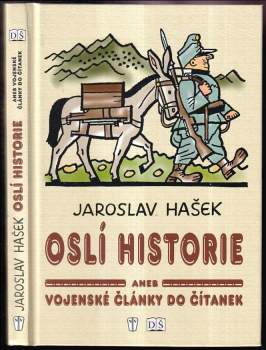 Oslí historie, aneb, Vojenské články do čítanek - Jaroslav Hašek (2002, Dádina školička) - ID: 599036
