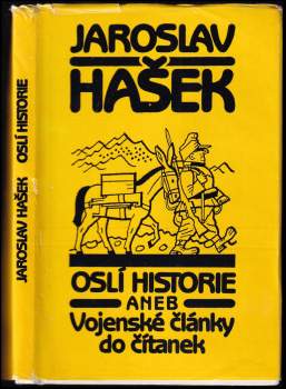 Jaroslav Hašek: Oslí historie aneb Vojenské články do čítanek