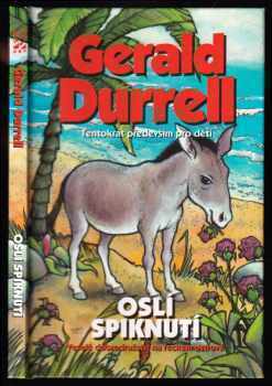 Gerald Malcolm Durrell: Oslí spiknutí