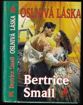Bertrice Small: Oslnivá láska
