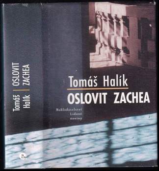 Oslovit Zachea - Tomáš Halík (2003, Nakladatelství Lidové noviny) - ID: 788411