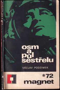 Osm a půl sestřelu