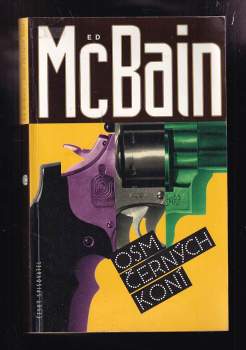 Ed McBain: Osm černých koní