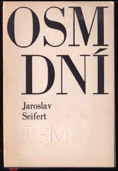 Osm dní - Jaroslav Seifert (1968, Československý spisovatel) - ID: 63975