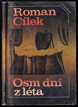 Roman Cílek: Osm dní z léta