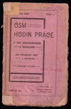 Tomáš Garrigue Masaryk: Osm hodin práce