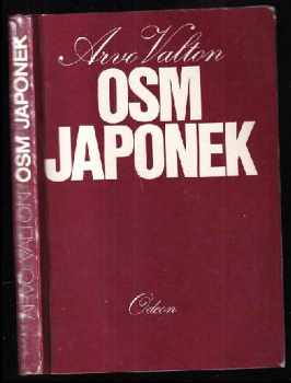 Arvo Valton: Osm Japonek - povídky