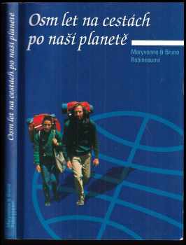 Osm let na cestách po naší planetě