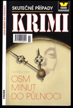 Osm minut do půlnoci : skutečné případy