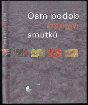 Osm podob krásných smutků