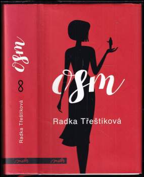 Radka Třeštíková: Osm