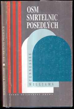 Tennessee Williams: Osm smrtelnic posedlých