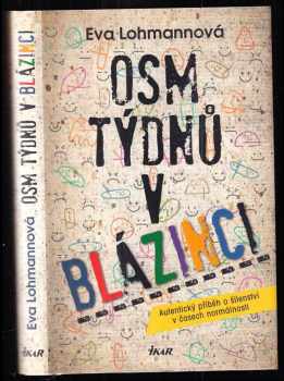 Osm týdnů v blázinci
