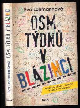 Eva Lohmann: Osm týdnů v blázinci