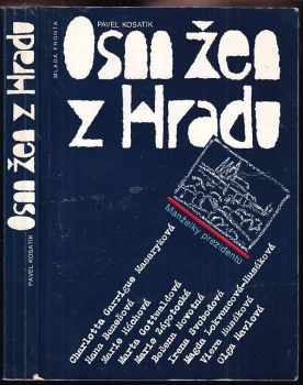 Osm žen z hradu : manželky prezidentů